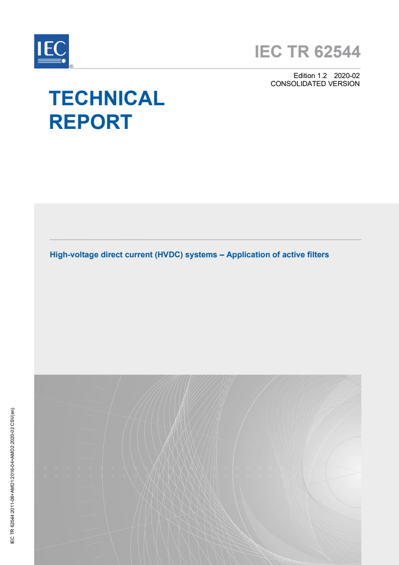 IEC TR 62544:2011 IEC TR 62544:2011+AMD1:2016+AMD2:2020 CSV - High-voltage direct current (HVDC) systems - Application of active filters
Released:2/5/2020 - Page 1 preview