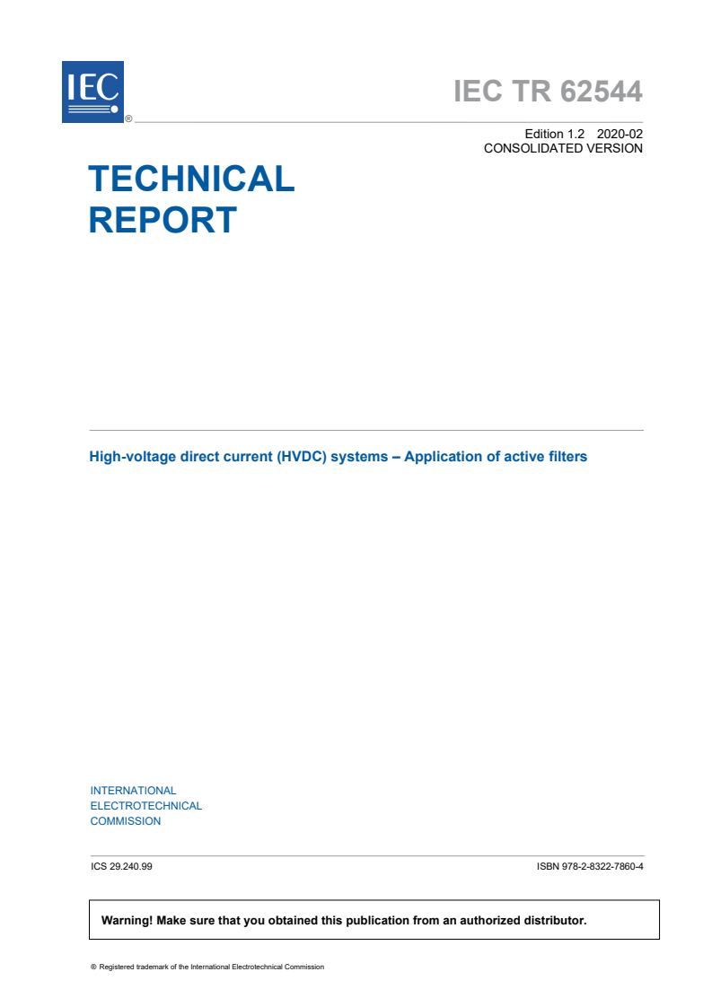 IEC TR 62544:2011 IEC TR 62544:2011+AMD1:2016+AMD2:2020 CSV - High-voltage direct current (HVDC) systems - Application of active filters
Released:2/5/2020 - Page 3 preview