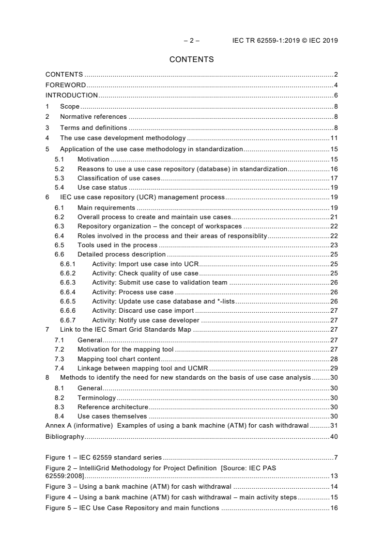 IEC TR 62559-1:2019 IEC TR 62559-1:2019 - Use case methodology - Part 1: Concept and processes in standardization
Released:1/29/2019 - Page 4 preview