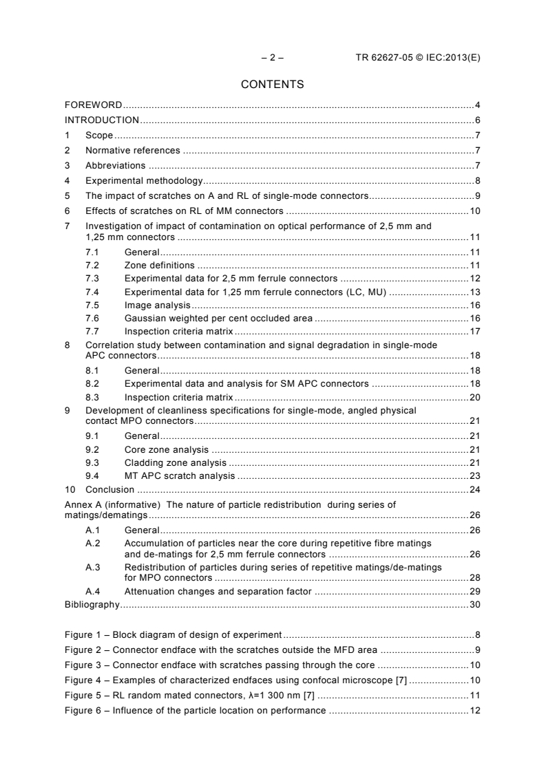 IEC TR 62627-05:2013 IEC TR 62627-05:2013 - Fibre optic interconnecting devices and passive components - Part 05: Investigation on impact of contamination and scratches on optical performance of single-mode (SM) and multimode (MM) connectors
Released:10/15/2013 - Page 4 preview