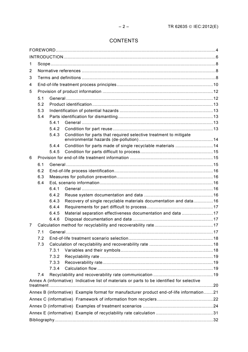 IEC TR 62635:2012 IEC TR 62635:2012 - Guidelines for end-of-life information provided by manufacturers and recyclers and for recyclability rate calculation of electrical and electronic equipment
Released:10/19/2012 - Page 4 preview