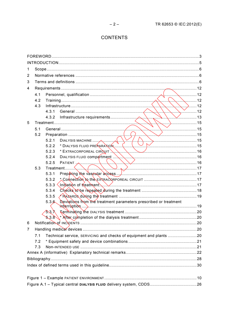 IEC TR 62653:2012 IEC TR 62653:2012 - Guideline for safe operation of medical equipment used for haemodialysis treatments
Released:6/12/2012 - Page 4 preview