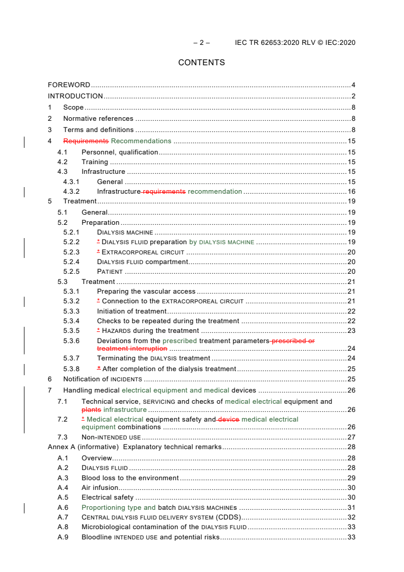 IEC TR 62653:2020 IEC TR 62653:2020 RLV - Guideline for safe operation of medical equipment used for haemodialysis treatments
Released:4/17/2020 - Page 4 preview