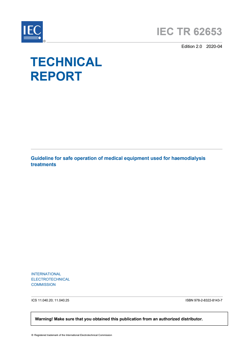IEC TR 62653:2020 IEC TR 62653:2020 - Guideline for safe operation of medical equipment used for haemodialysis treatments
Released:4/17/2020 - Page 3 preview