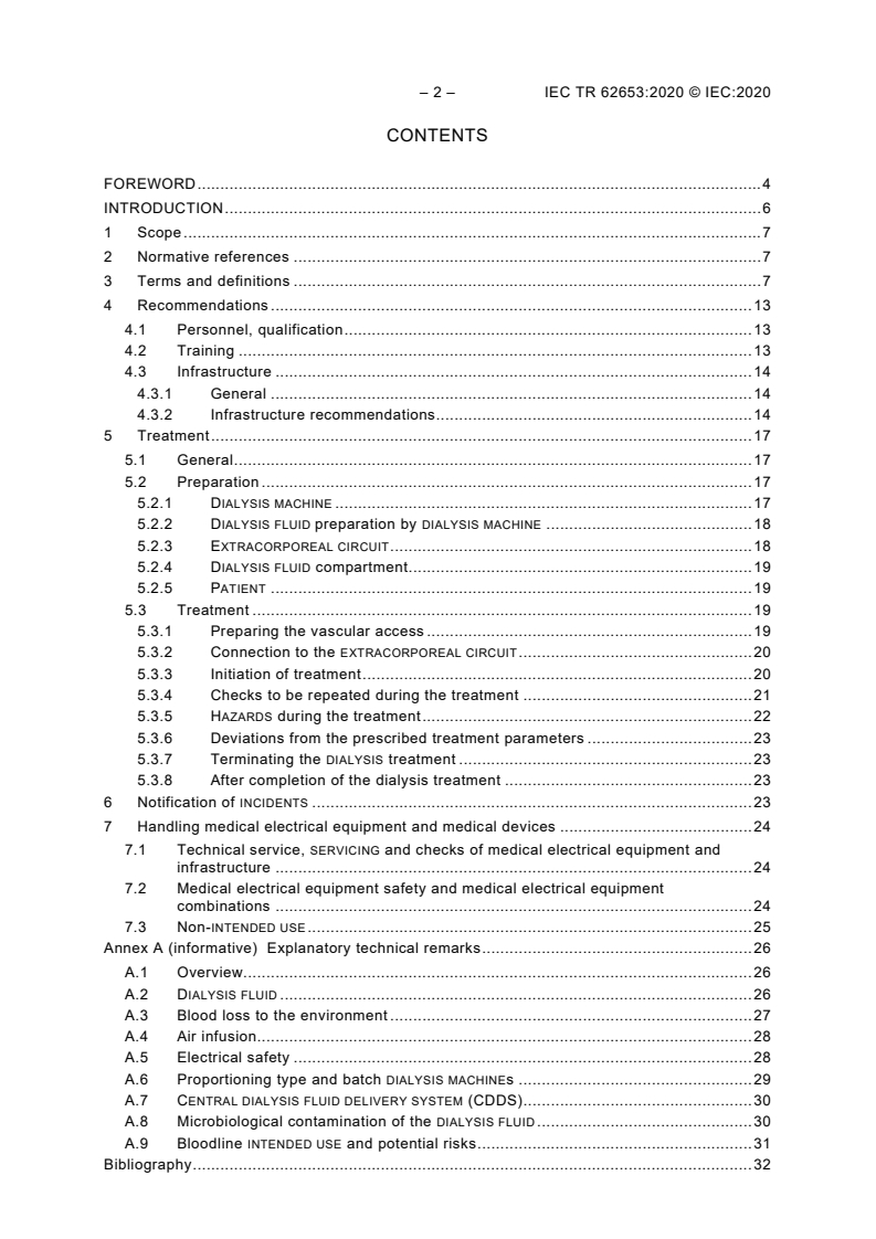 IEC TR 62653:2020 IEC TR 62653:2020 - Guideline for safe operation of medical equipment used for haemodialysis treatments
Released:4/17/2020 - Page 4 preview