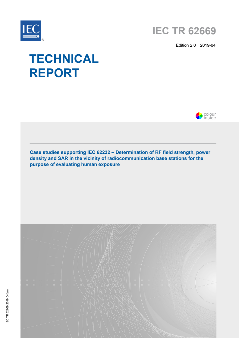 IEC TR 62669:2019 IEC TR 62669:2019 - Case studies supporting IEC 62232 - Determination of RF field strength, power density and SAR in the vicinity of radiocommunication base stations for the purpose of evaluating human exposure
Released:4/5/2019 - Page 1 preview
