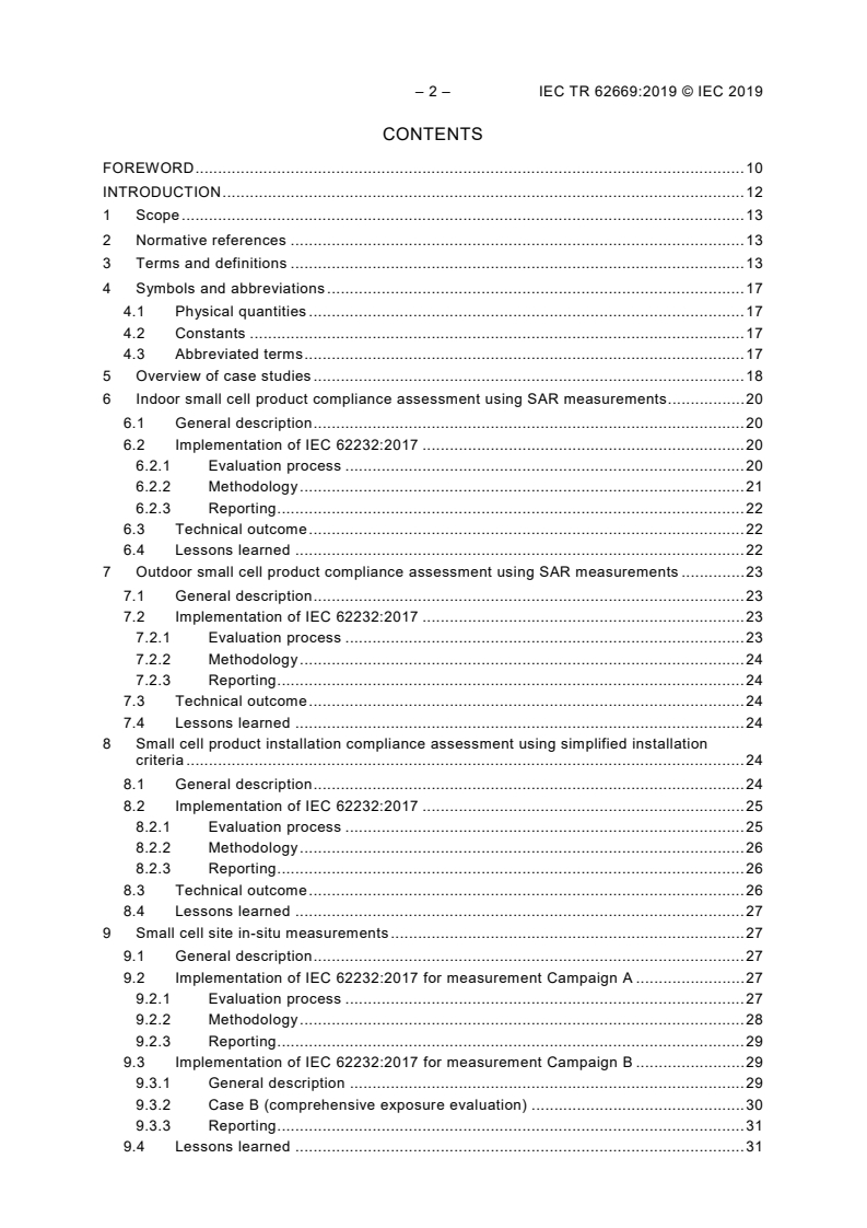 IEC TR 62669:2019 IEC TR 62669:2019 - Case studies supporting IEC 62232 - Determination of RF field strength, power density and SAR in the vicinity of radiocommunication base stations for the purpose of evaluating human exposure
Released:4/5/2019 - Page 4 preview