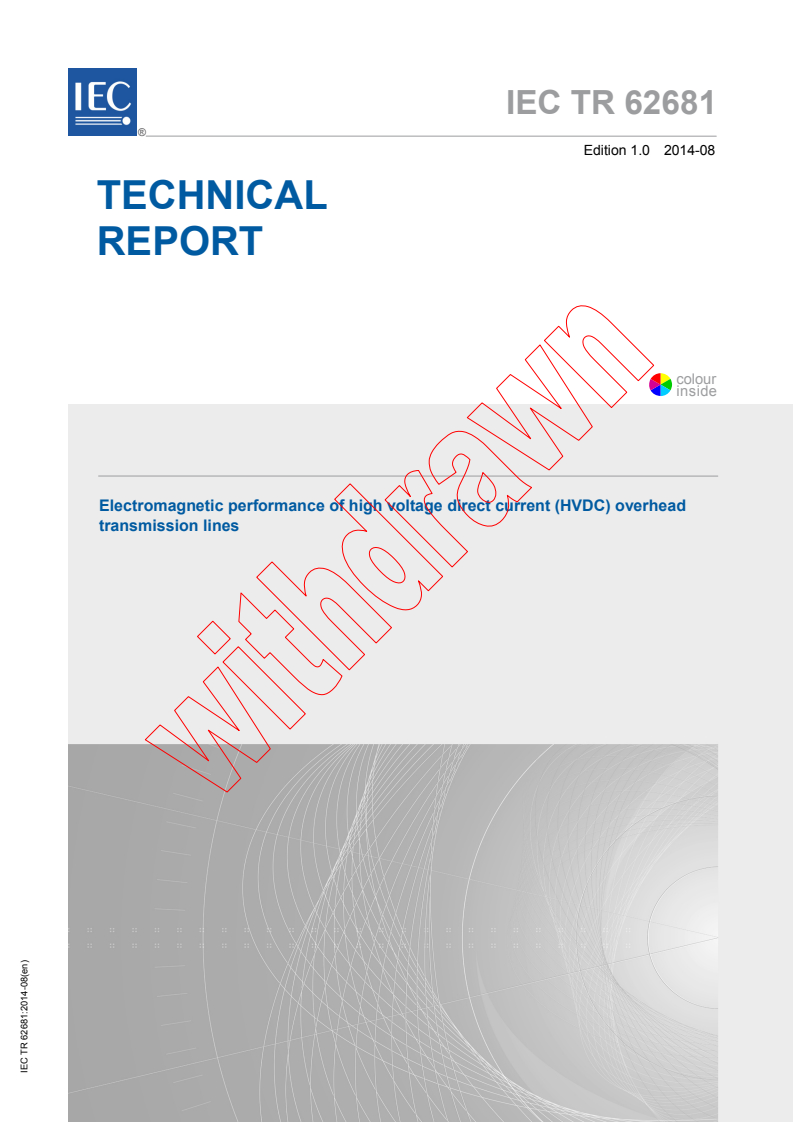 IEC TR 62681:2014 IEC TR 62681:2014 - Electromagnetic performance of high voltage direct current (HVDC) overhead transmission lines
Released:8/12/2014 - Page 1 preview