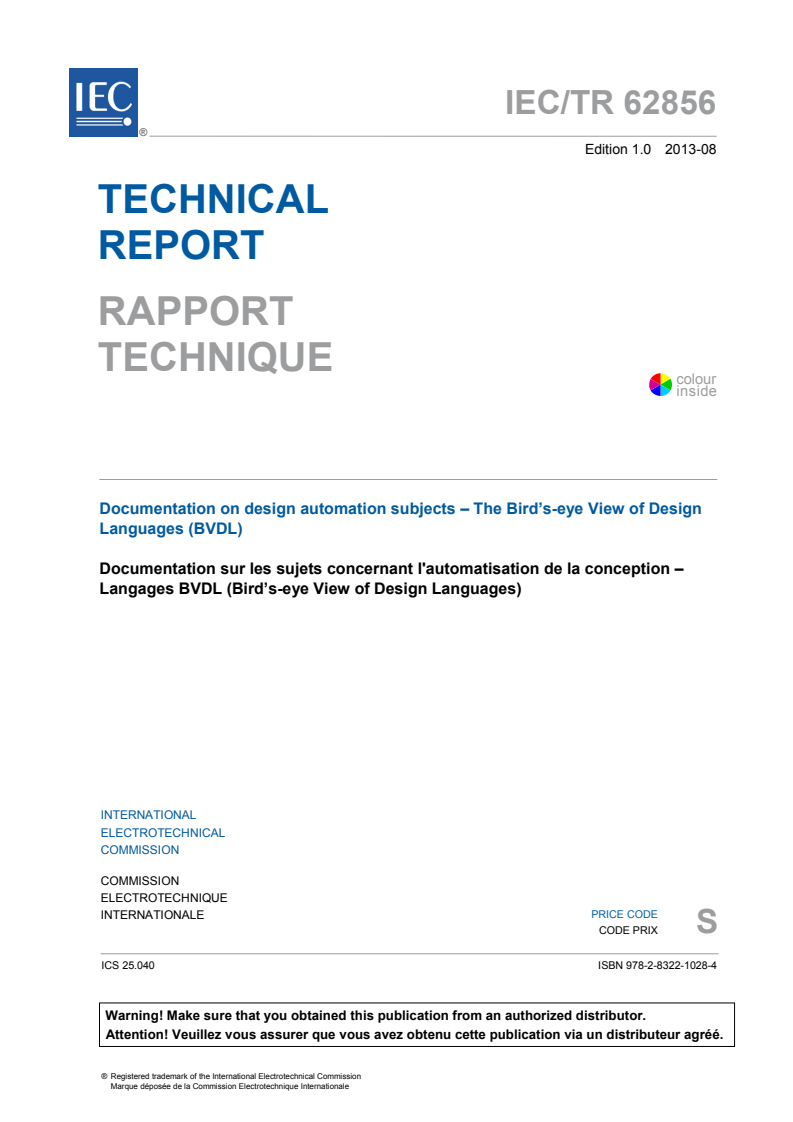 IEC TR 62856:2013 IEC TR 62856:2013 - Documentation on design automation subjects - The Bird's-eye View of Design Languages (BVDL)
Released:8/7/2013 - Page 3 preview