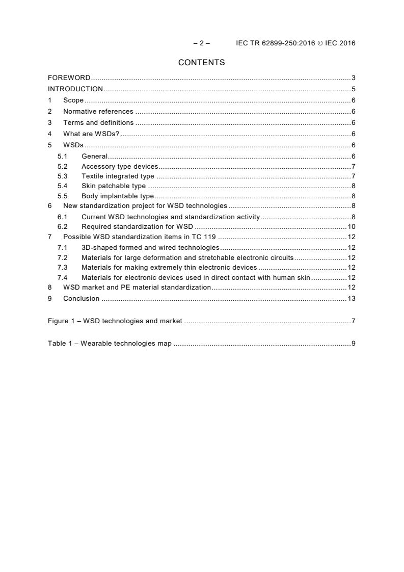 IEC TR 62899-250:2016 IEC TR 62899-250:2016 - Printed electronics - Part 250: Material technologies required in printed electronics for wearable smart devices
Released:12/14/2016 - Page 4 preview