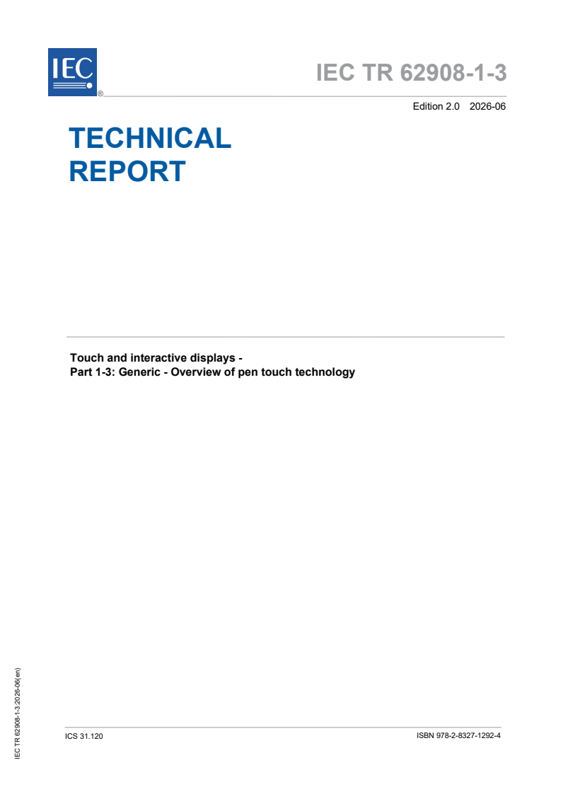 IEC TR 62908-1-3:2026 IEC TR 62908-1-3:2026 - Touch and interactive displays - Part 1-3: Generic - Overview of pen touch technology - Page 1 preview