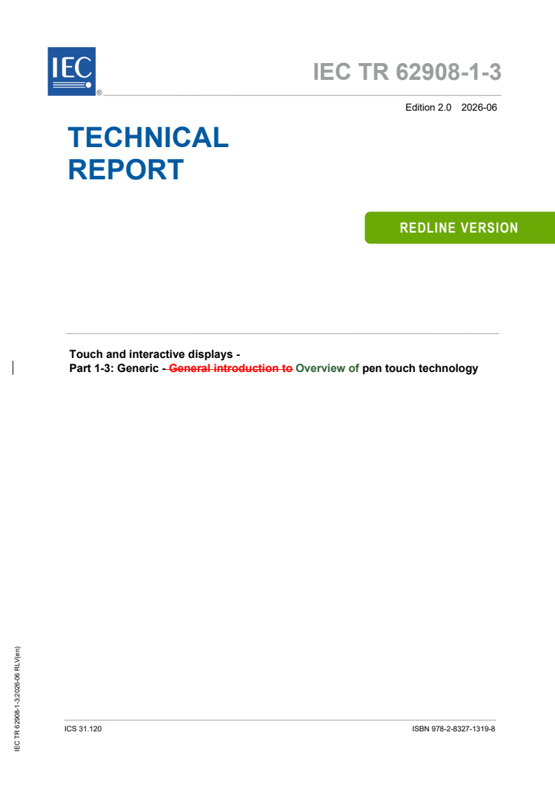 IEC TR 62908-1-3:2026 REDLINE IEC TR 62908-1-3:2026 RLV - Touch and interactive displays - Part 1-3: Generic - Overview of pen touch technology - Page 1 preview
