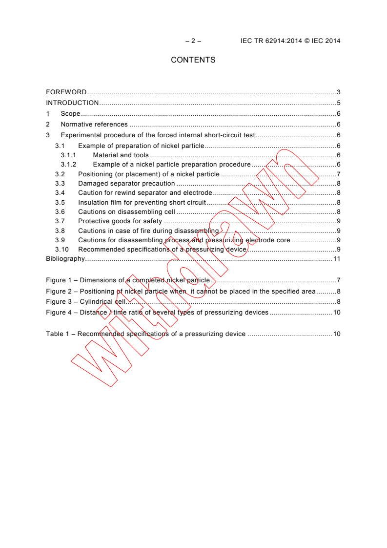 IEC TR 62914:2014 IEC TR 62914:2014 - Secondary cells and batteries containing alkaline or other non-acid electrolytes - Experimental procedure for the forced internal short-circuit test of IEC 62133:2012
Released:5/22/2014 - Page 4 preview