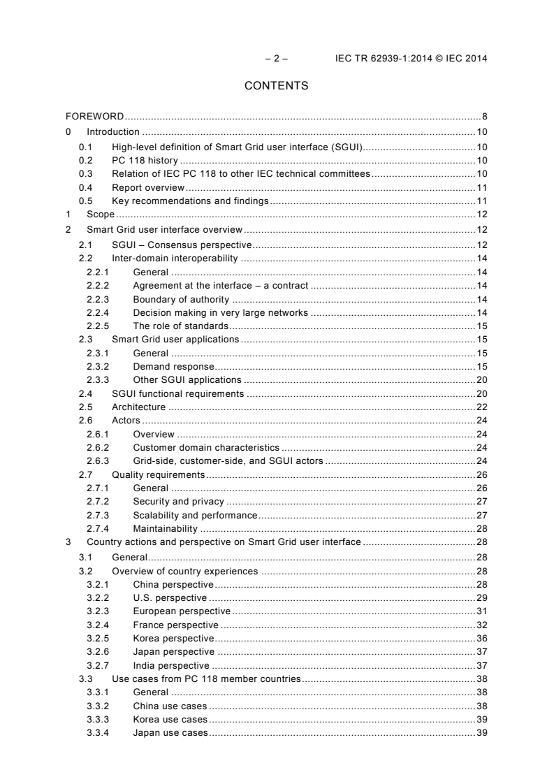 IEC TR 62939-1:2014 IEC TR 62939-1:2014 - Smart grid user interface - Part 1: Interface overview and country perspectives
Released:11/17/2014 - Page 4 preview