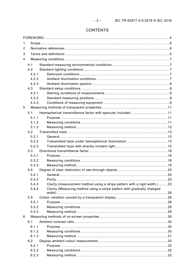 IEC TR 62977-2-5:2018 IEC TR 62977-2-5:2018 - Electronic displays devices - Part 2-5: Transparent displays - Measurements of optical characteristics
Released:11/13/2018 - Page 4 preview