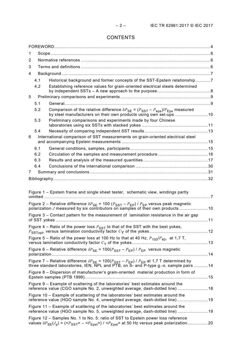 IEC TR 62981:2017 IEC TR 62981:2017 - Studies and comparisons of magnetic measurements on grain-oriented electrical steelsheet determined by the single sheet test method and Epstein test method
Released:5/22/2017 - Page 4 preview
