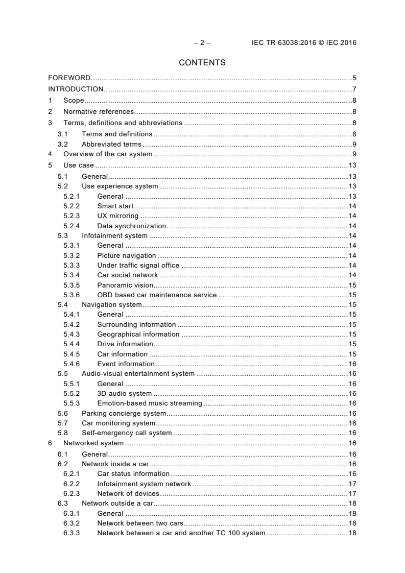 IEC TR 63038:2016 IEC TR 63038:2016 - Conceptual model of standardization for multimedia car systems and equipment
Released:7/18/2016 - Page 4 preview