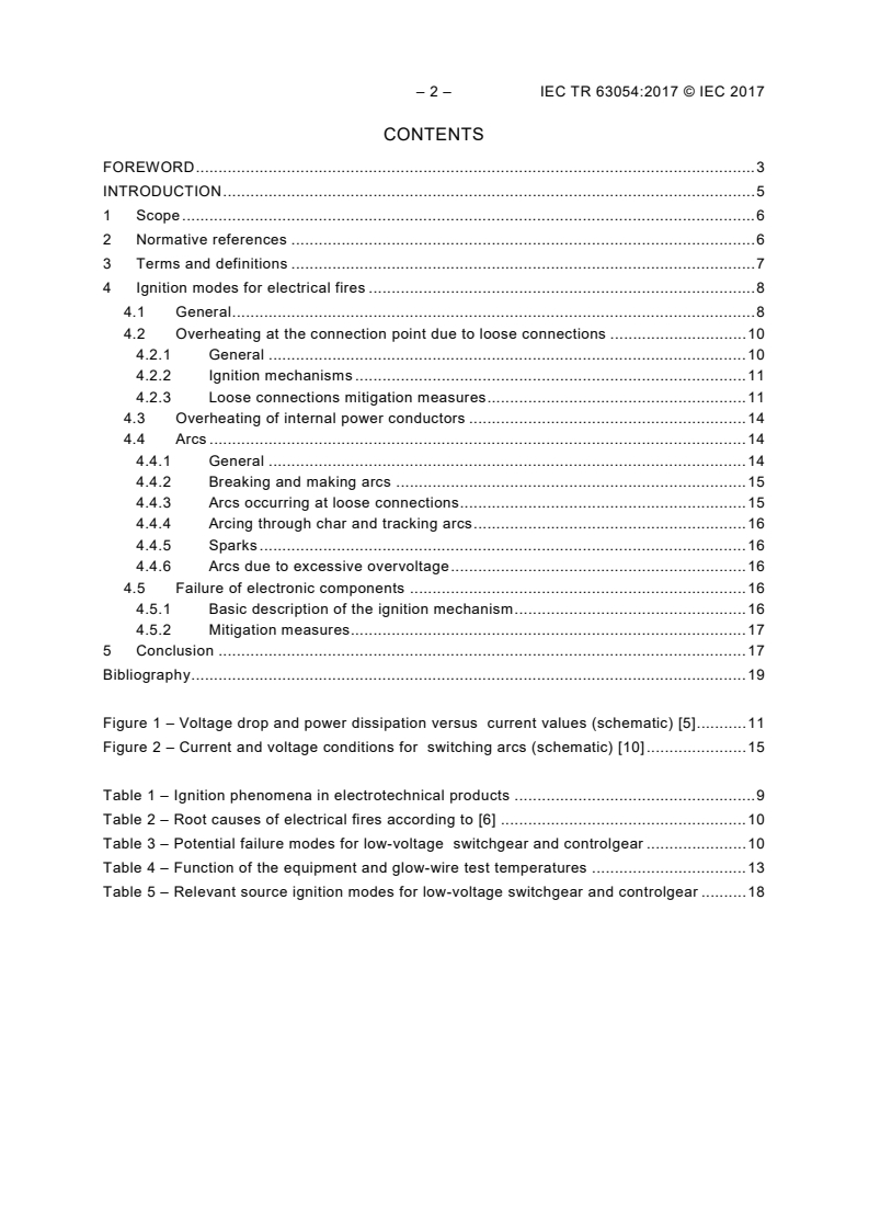 IEC TR 63054:2017 IEC TR 63054:2017 - Low-voltage switchgear and controlgear - Fire risk analysis and risk reduction measures
Released:7/26/2017 - Page 4 preview