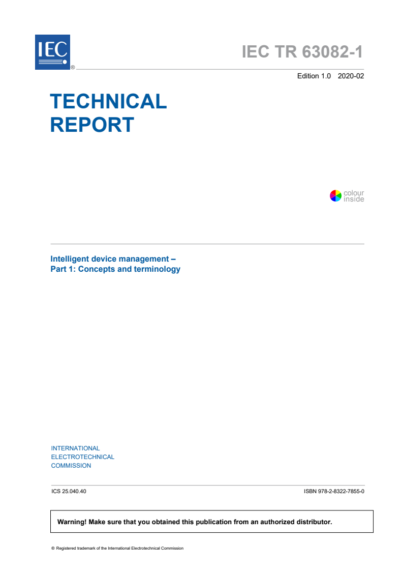 IEC TR 63082-1:2020 IEC TR 63082-1:2020 - Intelligent device management - Part 1: Concepts and terminology
Released:2/18/2020 - Page 3 preview