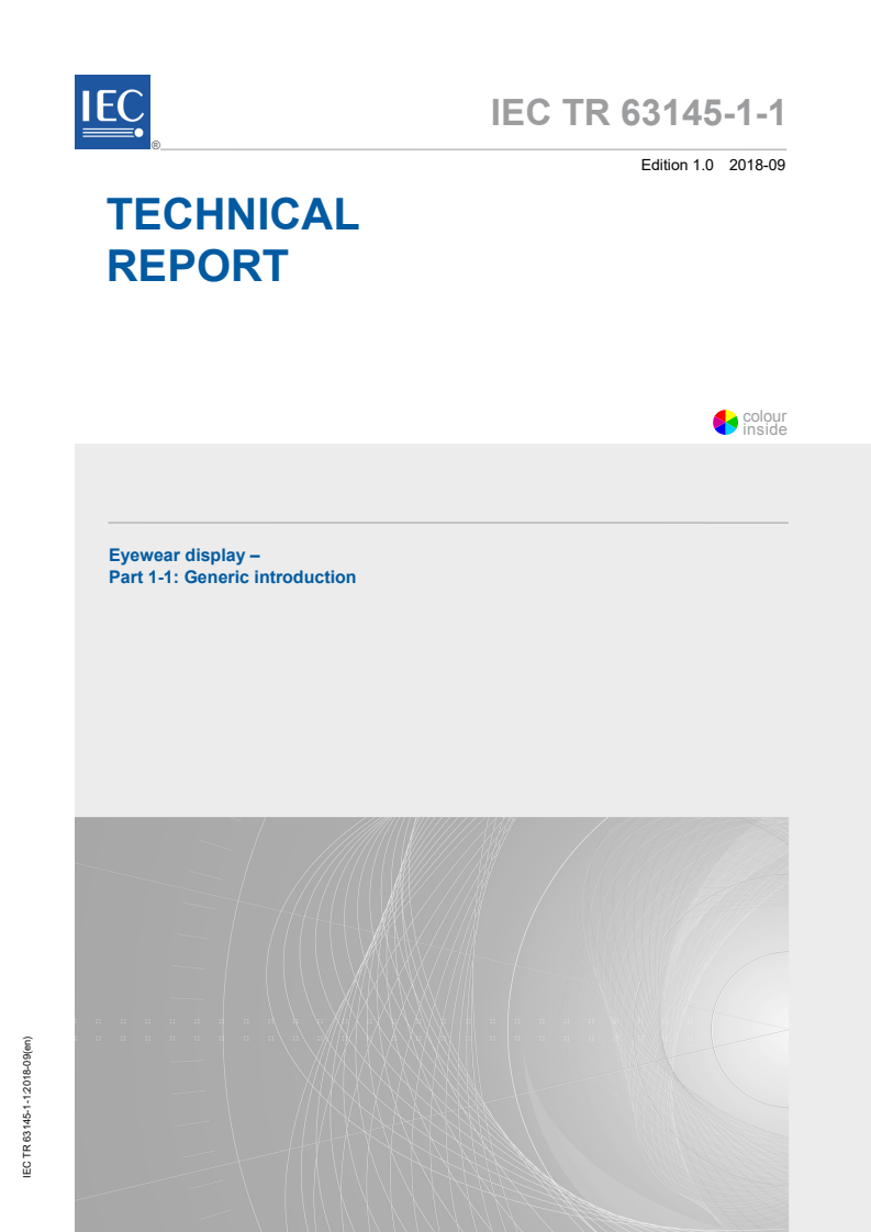 IEC TR 63145-1-1:2018 IEC TR 63145-1-1:2018 - Eyewear display - Part 1-1: Generic introduction
Released:9/26/2018 - Page 1 preview