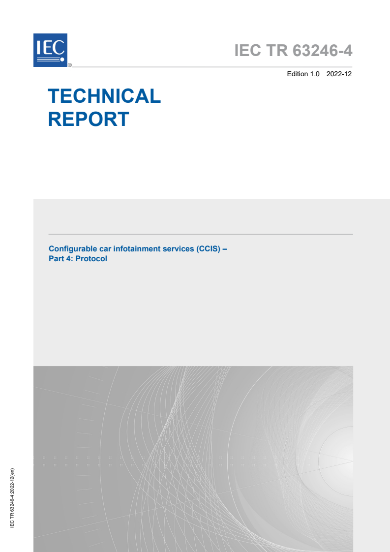 IEC TR 63246-4:2022 IEC TR 63246-4:2022 - Configurable car infotainment services (CCIS) - Part 4: Protocol
Released:12/14/2022 - Page 1 preview