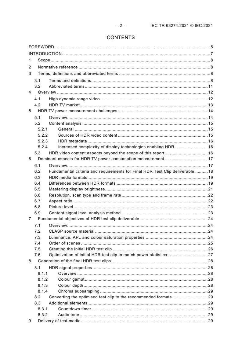 IEC TR 63274:2021 IEC TR 63274:2021 - Power consumption of high dynamic range television sets
Released:3/5/2021 - Page 4 preview