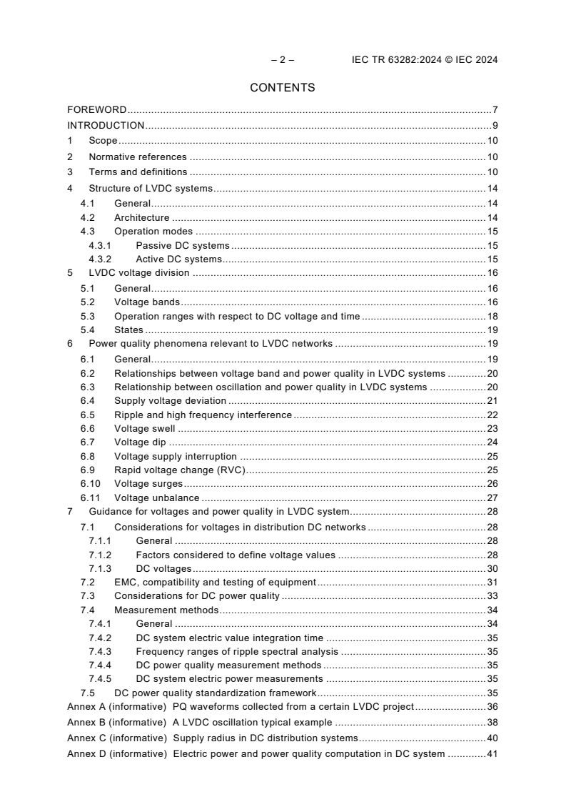 IEC TR 63282:2024 IEC TR 63282:2024 - LVDC systems - Assessment of standard voltages and power quality requirements
Released:8/7/2024 - Page 4 preview