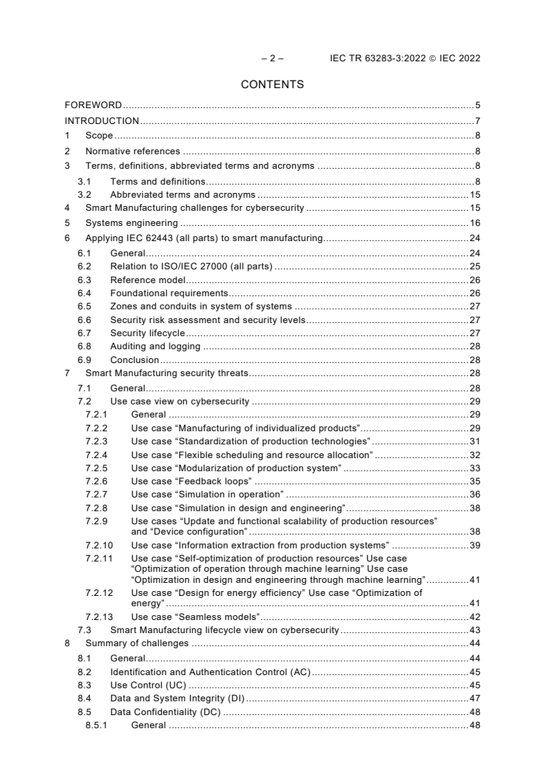 IEC TR 63283-3:2022 IEC TR 63283-3:2022 - Industrial-process measurement, control and automation - Smart manufacturing - Part 3: Challenges for cybersecurity
Released:3/9/2022 - Page 4 preview