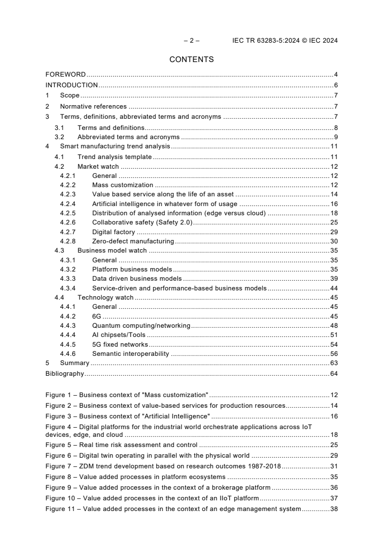 IEC TR 63283-5:2024 IEC TR 63283-5:2024 - Industrial-process measurement, control and automation – Smart manufacturing – Part 5: Market and innovation trends analysis
Released:11/20/2024 - Page 4 preview