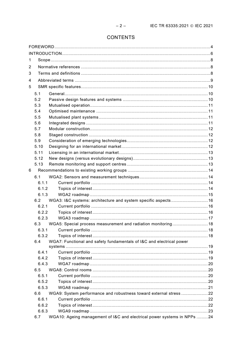 IEC TR 63335:2021 IEC TR 63335:2021 - Nuclear power plants - Instrumentation and control systems, control rooms and electrical power systems - Specific features of small modular reactors and needs regarding standards
Released:2/4/2021 - Page 4 preview
