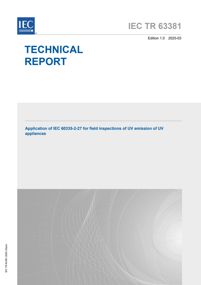 IEC TR 63381:2025 IEC TR 63381:2025 - Application of IEC 60335-2-27 for field inspections of UV emission of UV appliances
Released:5. 03. 2025 - Page 1 preview