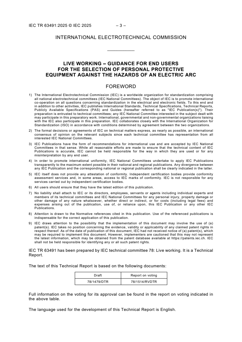 IEC TR 63491:2025 IEC TR 63491:2025 - Live working – Guidance for end users for the selection of personal protective equipment against the hazards of an electric arc
Released:11. 06. 2025
Isbn:9782832703380 - Page 4 preview