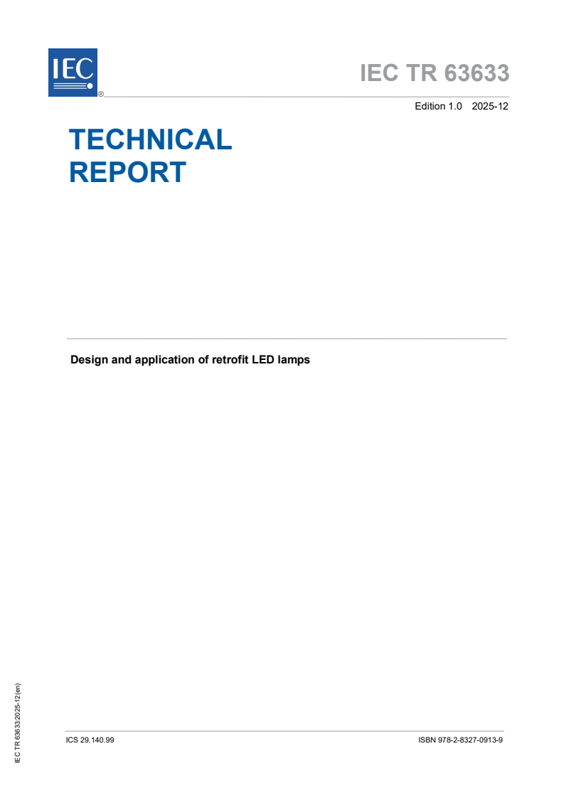 IEC TR 63633:2025 IEC TR 63633:2025 - Design and application of retrofit LED lamps
Released:9. 12. 2025
Isbn:9782832709139