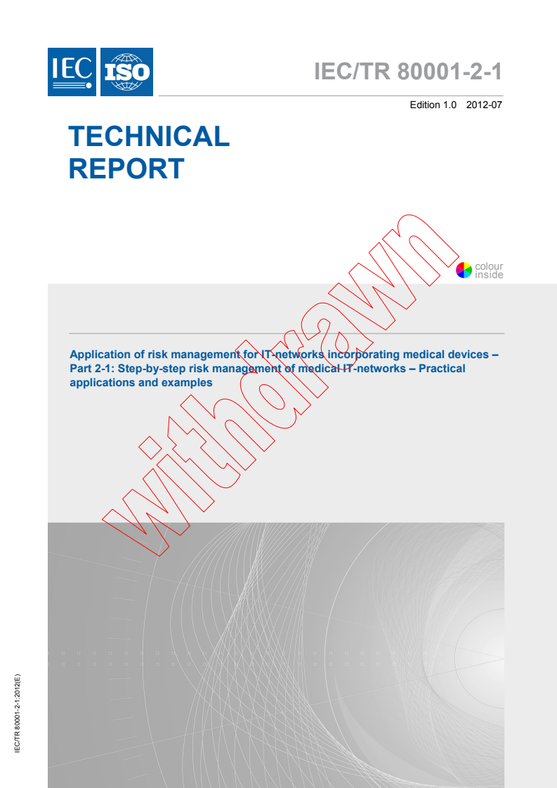 IEC TR 80001-2-1:2012 IEC TR 80001-2-1:2012 - Application of risk management for IT-networks incorporating medical devices - Part 2-1: Step by step risk management of medical IT-networks - Practical applications and examples
Released:7/10/2012 - Page 1 preview