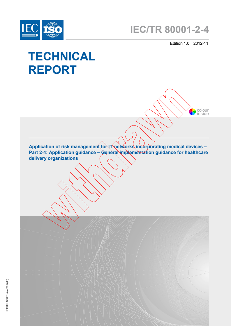 IEC TR 80001-2-4:2012 IEC TR 80001-2-4:2012 - Application of risk management for IT-networks incorporating medical devices - Part 2-4: Application guidance - General implementation guidance for healthcare delivery organizations
Released:11/29/2012 - Page 1 preview