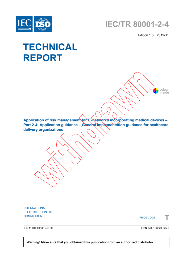 IEC TR 80001-2-4:2012 IEC TR 80001-2-4:2012 - Application of risk management for IT-networks incorporating medical devices - Part 2-4: Application guidance - General implementation guidance for healthcare delivery organizations
Released:11/29/2012 - Page 3 preview