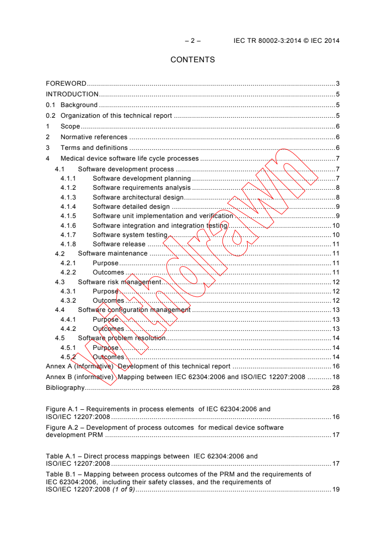 IEC TR 80002-3:2014 IEC TR 80002-3:2014 - Medical device software - Part 3: Process reference model of medical device software life cycle processes (IEC 62304)
Released:6/4/2014 - Page 4 preview