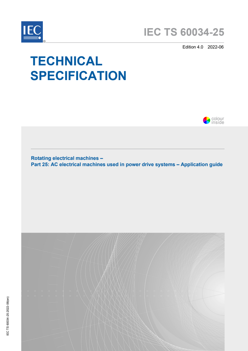 IEC TS 60034-25:2022 IEC TS 60034-25:2022 - Rotating electrical machines - Part 25: AC electrical machines used in power drive systems - Application guide
Released:6/27/2022 - Page 1 preview