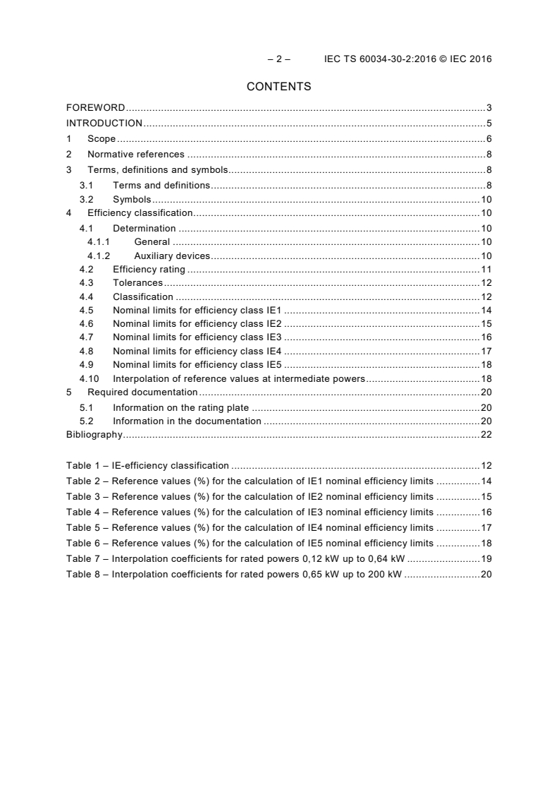 IEC TS 60034-30-2:2016 IEC TS 60034-30-2:2016 - Rotating electrical machines - Part 30-2: Efficiency classes of variable speed AC motors (IE-code)
Released:12/8/2016 - Page 4 preview