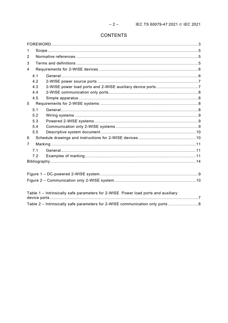 IEC TS 60079-47:2021 IEC TS 60079-47:2021 - Explosive atmospheres - Part 47: Equipment protection by 2-wire intrinsically safe ethernet concept (2-WISE)
Released:2/3/2021 - Page 4 preview