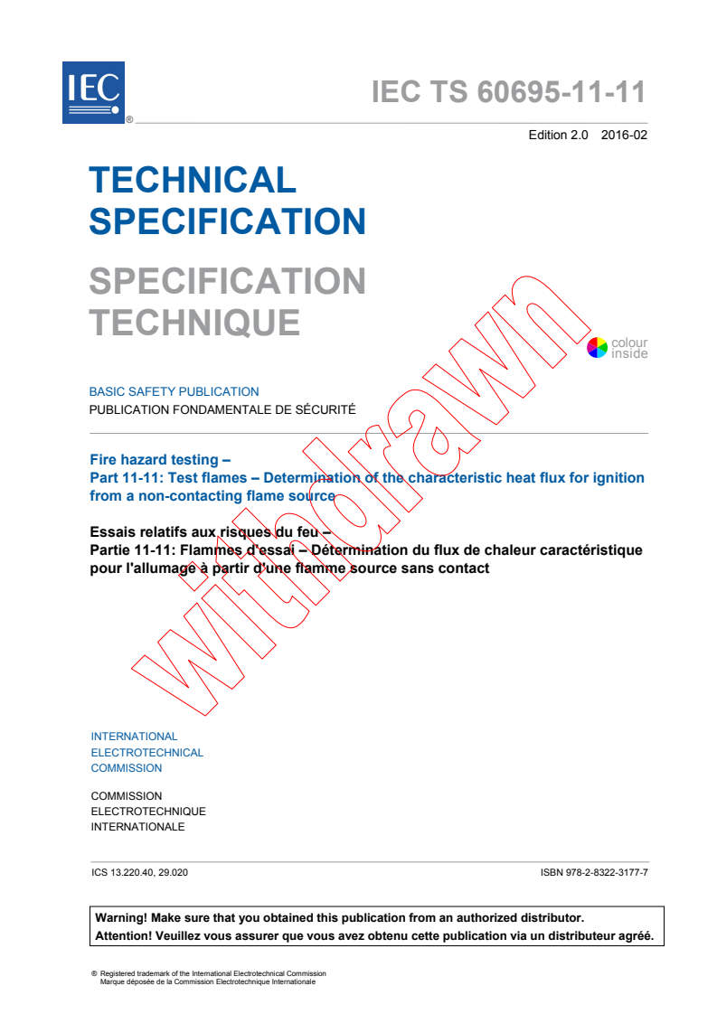 IEC TS 60695-11-11:2016 IEC TS 60695-11-11:2016 - Fire hazard testing - Part 11-11: Test flames - Determination of the characteristic heat flux for ignition from a non-contacting flame source
Released:2/18/2016 - Page 3 preview
