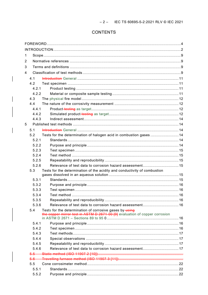 IEC TS 60695-5-2:2021 IEC TS 60695-5-2:2021 RLV - Fire hazard testing - Part 5-2: Corrosion damage effects of fire effluent - Summary and relevance of test methods
Released:6/3/2021 - Page 4 preview