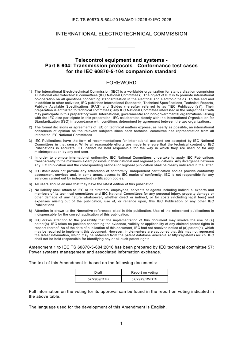IEC TS 60870-5-604:2016/AMD1:2026 IEC TS 60870-5-604:2016/AMD1:2026 - Amendment 1 - Telecontrol equipment and systems - Part 5-604: Transmission protocols - Conformance test cases for the IEC 60870-5-104 companion standard - Page 3 preview