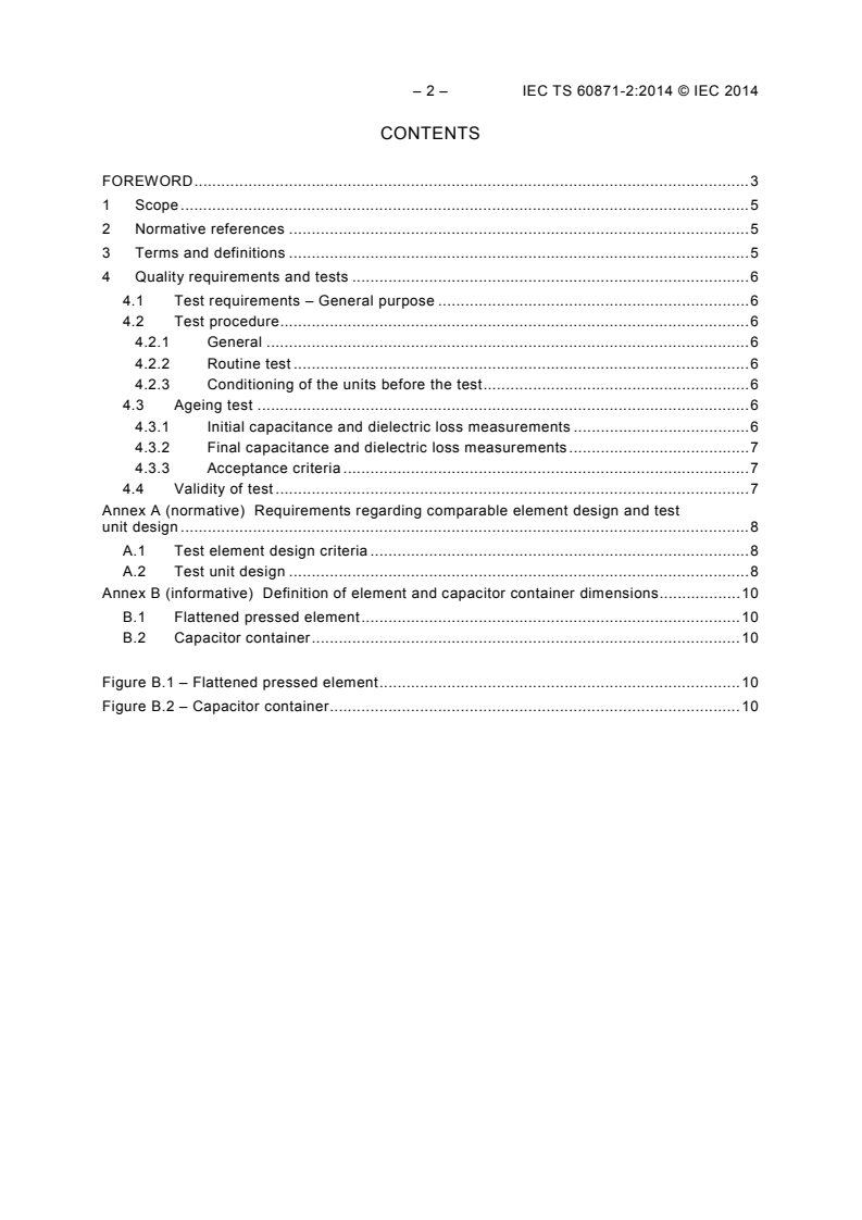 IEC TS 60871-2:2014 IEC TS 60871-2:2014 - Shunt capacitors for a.c. power systems having a rated voltage above 1 000 V - Part 2: Endurance testing
Released:11/25/2014 - Page 4 preview