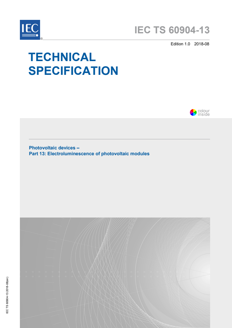 IEC TS 60904-13:2018 IEC TS 60904-13:2018 - Photovoltaic devices - Part 13: Electroluminescence of photovoltaic modules
Released:8/29/2018 - Page 1 preview