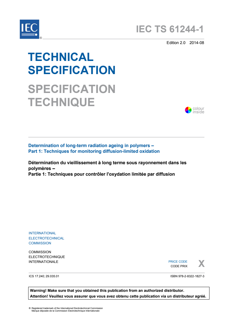 IEC TS 61244-1:2014 IEC TS 61244-1:2014 - Determination of long-term radiation ageing in polymers - Part 1: Techniques for monitoring diffusion-limited oxidation
Released:8/22/2014 - Page 3 preview