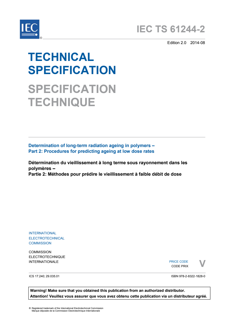 IEC TS 61244-2:2014 IEC TS 61244-2:2014 - Determination of long-term radiation ageing in polymers - Part 2: Procedures for predicting ageing at low dose rates
Released:8/22/2014 - Page 3 preview