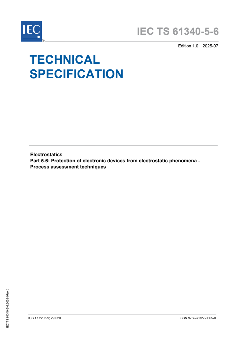 IEC TS 61340-5-6:2025 IEC TS 61340-5-6:2025 - Electrostatics - Part 5-6: Protection of electronic devices from electrostatic phenomena - Process assessment techniques
Released:22. 07. 2025
Isbn:9782832705650