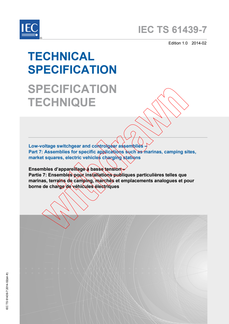 IEC TS 61439-7:2014 IEC TS 61439-7:2014 - Low-voltage switchgear and controlgear assemblies - Part 7: Assemblies for specific applications such as marinas, camping sites, market squares, electric vehicles charging stations
Released:2/19/2014 - Page 1 preview
