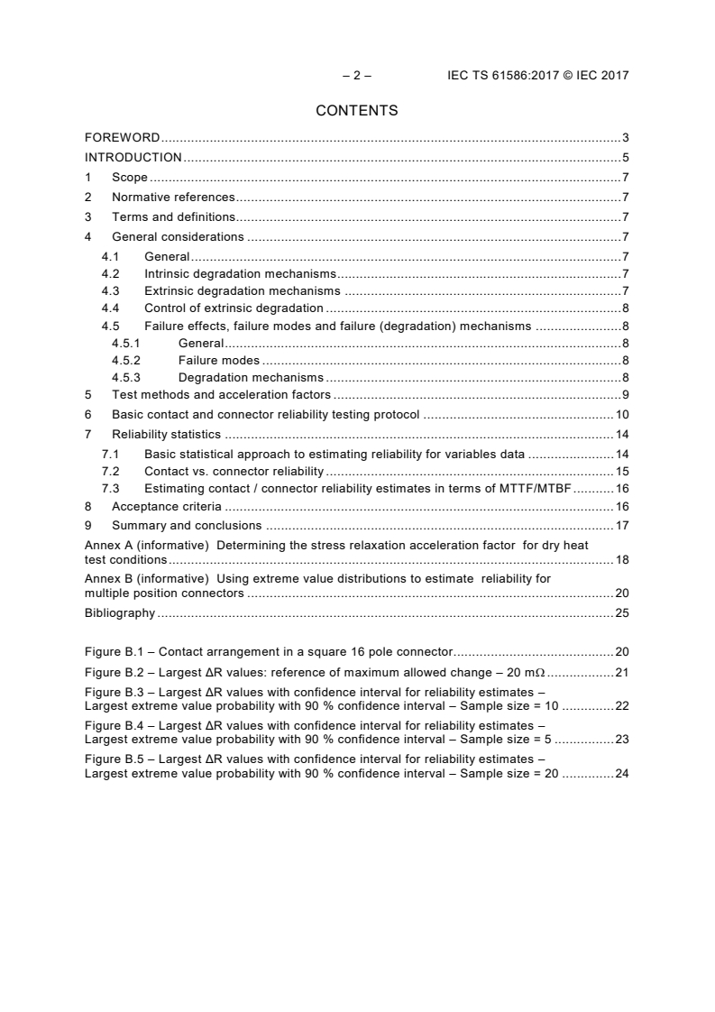 IEC TS 61586:2017 IEC TS 61586:2017 - Estimation of the reliability of electrical connectors
Released:1/25/2017 - Page 4 preview